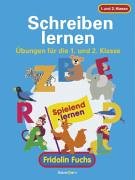 Schreiben lernen mit Fridolin Fuchs. Übungen für die 1. und 2. Klasse Learning & Reference