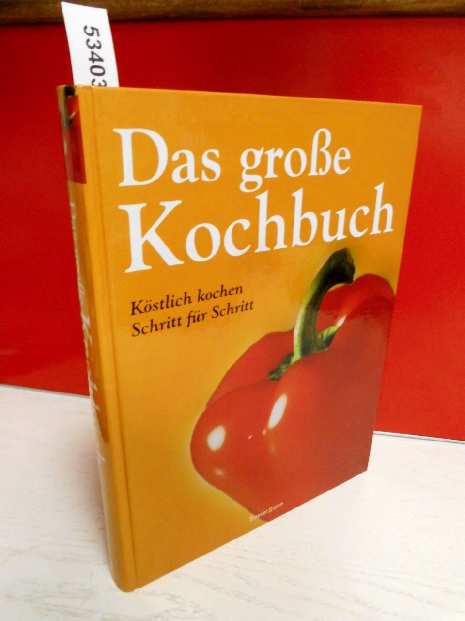 Das große Kochbuch: Köstlich kochen Schritt für Schritt Cooking & Enjoying