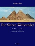 Die Sieben Weltwunder: Die Rätsel der Antike, Archäologie und Mythos Natural Sciences
