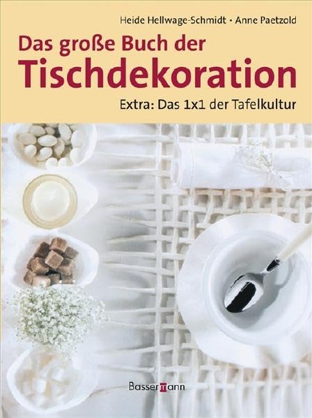 Das große Buch der Tischdekoration Hobbies & Crafts