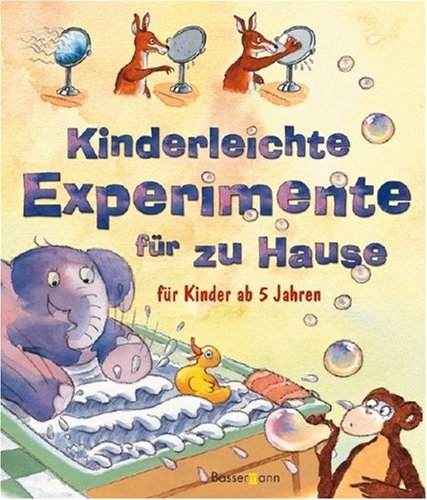 Kinderleichte Experimente für zu Hause Non-fiction
