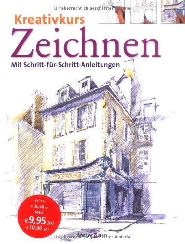 Kreativkurs Zeichnen: Mit Schritt-für-Schritt-Anleitungen Film, Art & Culture