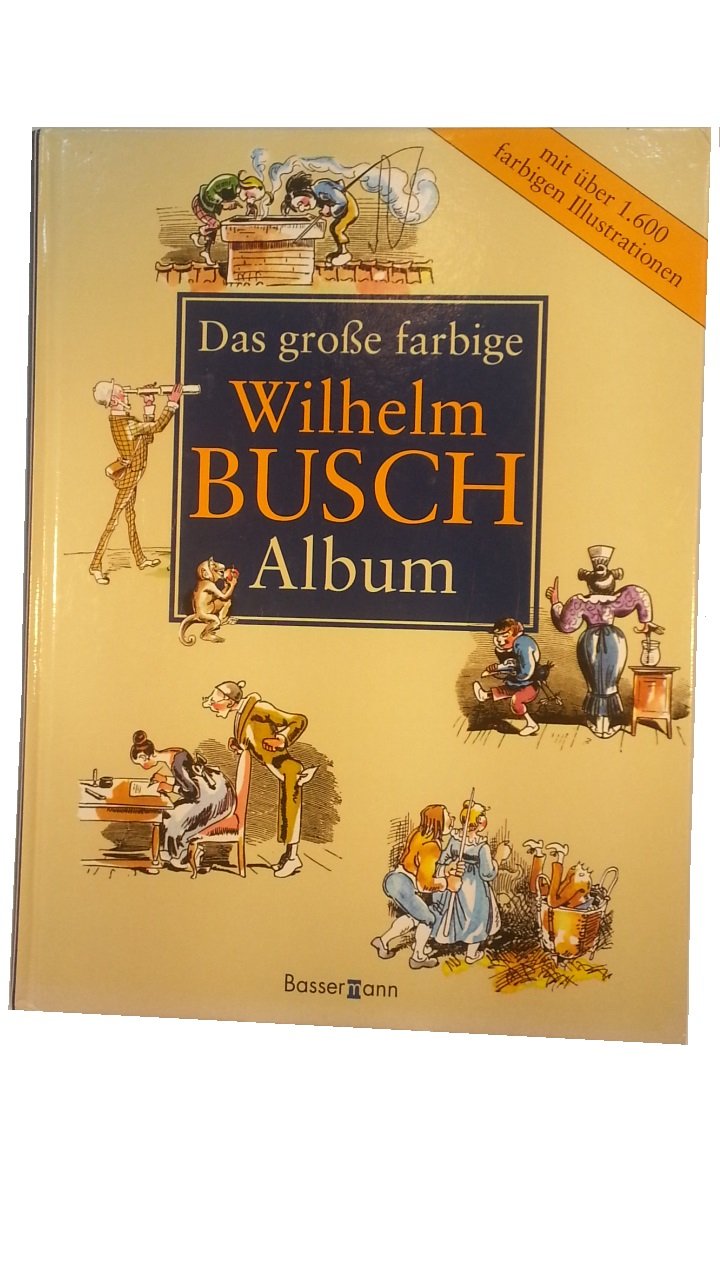 Das große farbige Wilhelm Busch Album Classics