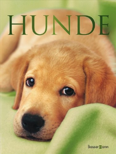 Hunde: Erziehung und Verhalten . Pflege und Haltung . Rassen Pets