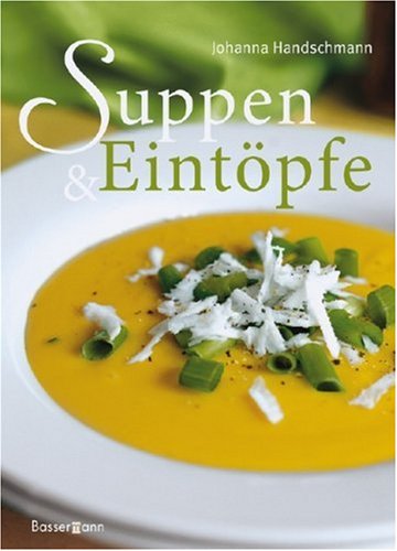 Suppen und Eintöpfe Cooking & Enjoying Books