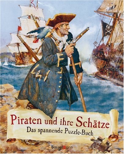 Piraten und ihre Schätze: Das spannende Puzzle-Buch Children's books
