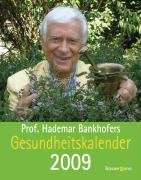 Prof. Hademar Bankhofers Gesundheitskalender 2009 Self-help