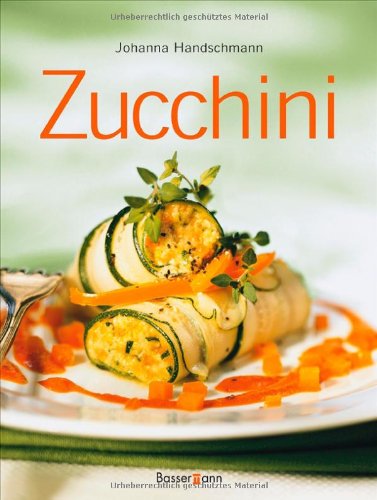 Zucchini Health, Nutrition & Fitness