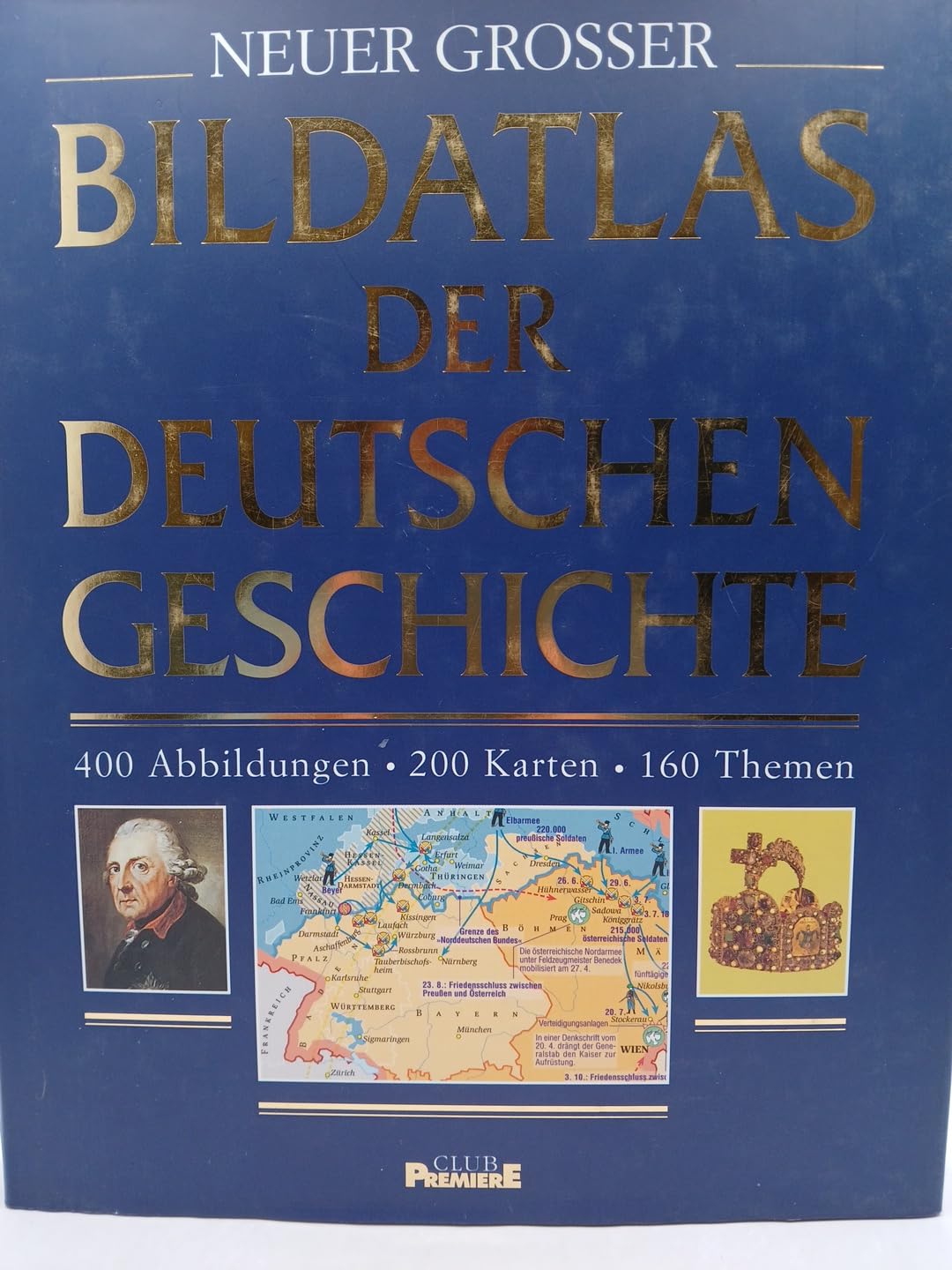 Bildatlas der deutschen Geschichte: 400 Abbildungen - 200 Karten Politics & History