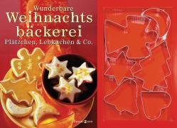 Wunderbare Weihnachtsbäckerei: Plätzchen, Lebkuchen & Co. Cooking & Enjoying