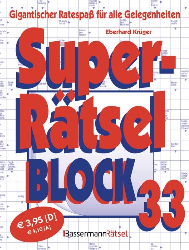 Superrätselblock 33: Gigantischer Ratespaß für alle Gelegenheiten Leisure & Fun