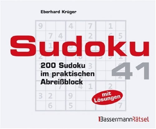 Sudoku Block 41: 200 Sudoku im praktischen Abreißblock: 200 Sudoku im praktischen Abreißblock. Mit Lösungen Leisure & Fun