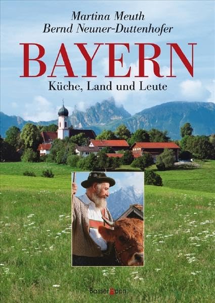Bayern: Küche, Land und Leute Leisure, Home & Garden