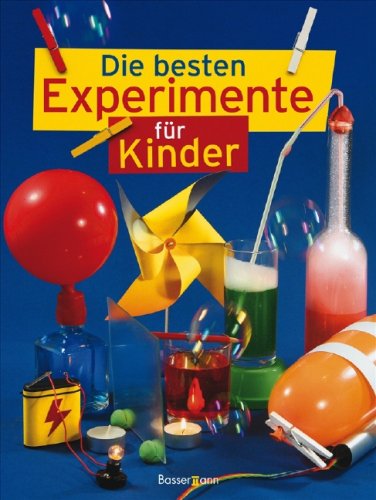 Die besten Experimente: für Kinder Children's books