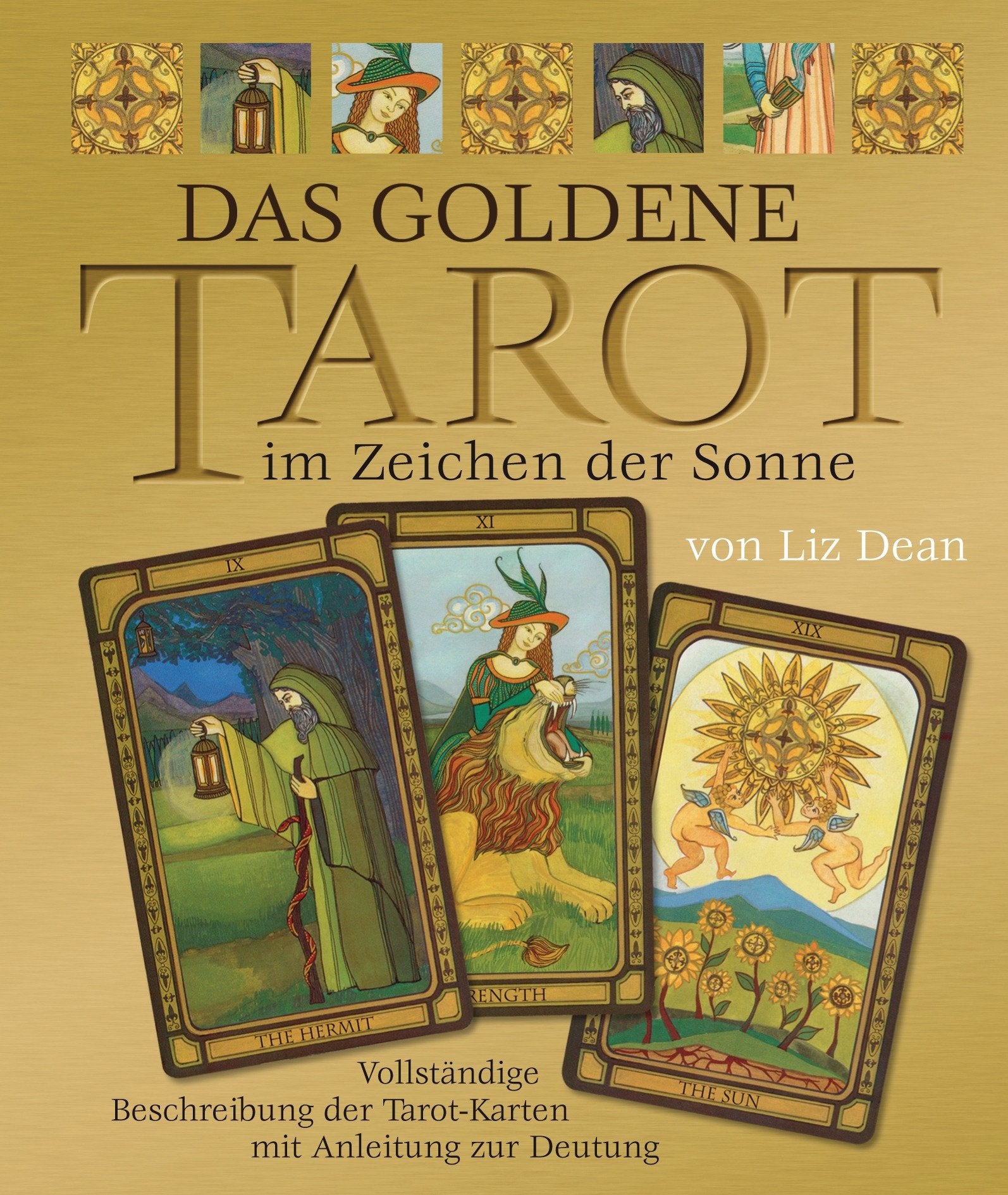 Das Goldene Tarot im Zeichen der Sonne - Set mit 78 Tarotkarten: Vollständige Beschreibung der Tarotkarten mit einer Anleitung zur Deutung Religion & Esotericism