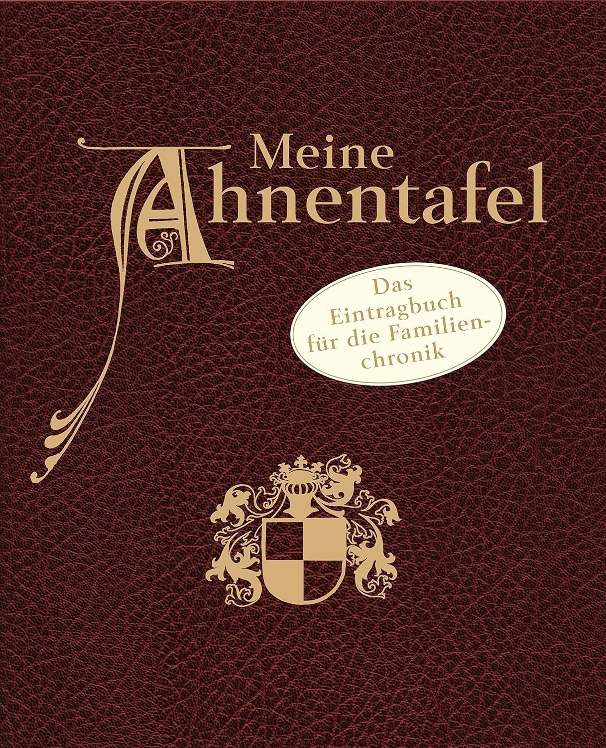 Meine Ahnentafel: Das Eintragbuch für die Familienchronik Politics & History