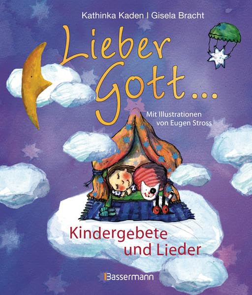 Lieber Gott...: Kindergebete und Lieder Partnership & Love