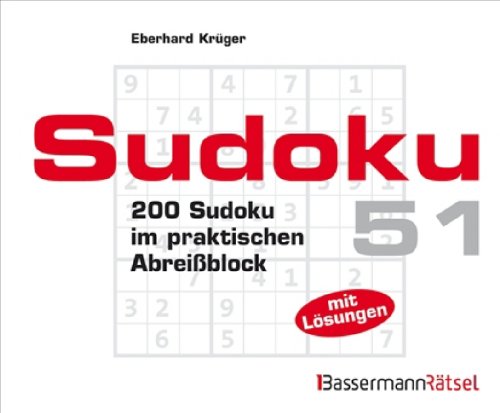 Sudoku Block 51: 200 Sudoku im praktischen Abreißblock: 200 Sudoku im praktischen Abreißblock. Mit Lösungen Leisure & Fun