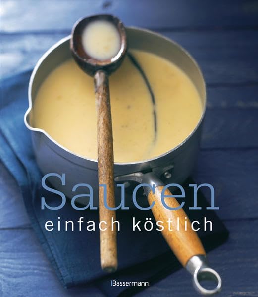 Saucen - einfach köstlich! Leisure, Home & Garden Books