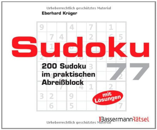 Sudoku Block.Bd.77: 200 Sudoku im praktischen Abreißblock. Mit Lösungen - Krüger, Eberhard book