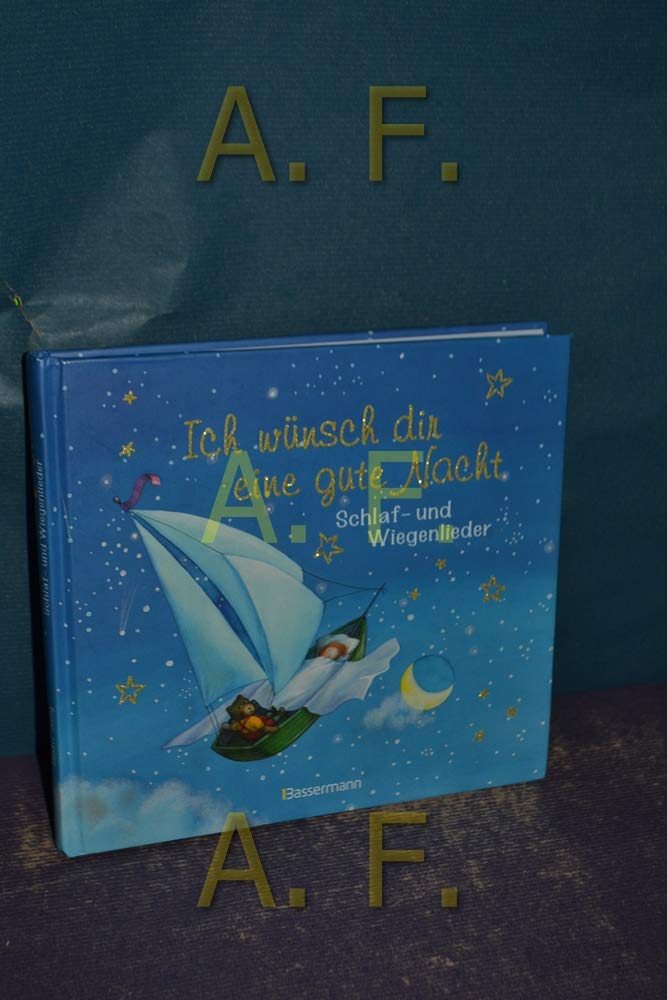 Ich wünsch dir eine gute Nacht: Schlaf- und Wiegenlieder Partnership & Love