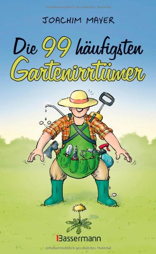 Product Image: Die 99 häufigsten Gartenirrtümer