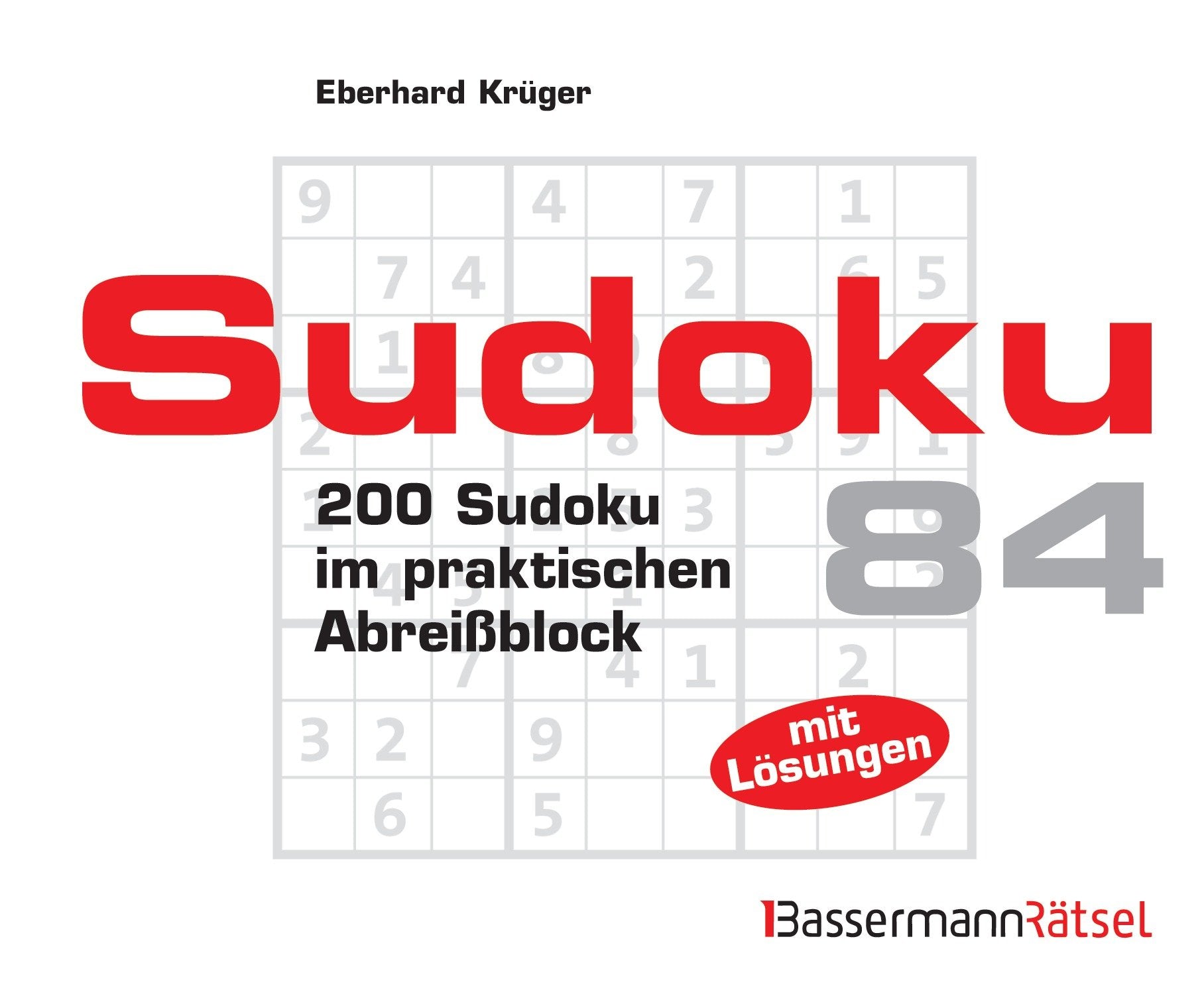 Sudoku Block 84: 200 Sudoku im praktischen Abreißblock: 200 Sudoku im praktischen Abreißblock. Mit Lösungen Leisure & Fun
