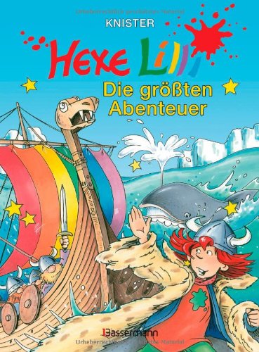 Hexe Lilli - Die größten Abenteuer: Doppelband: Hexe Lilli und der schreckhafte Wikinger. Hexe Lilli fliegt zum Mond: Hexe Lilli und der schreckhafte Wikinger; Hexe Lilli fliegt zum Mond. Doppelband Novels & Short Stories