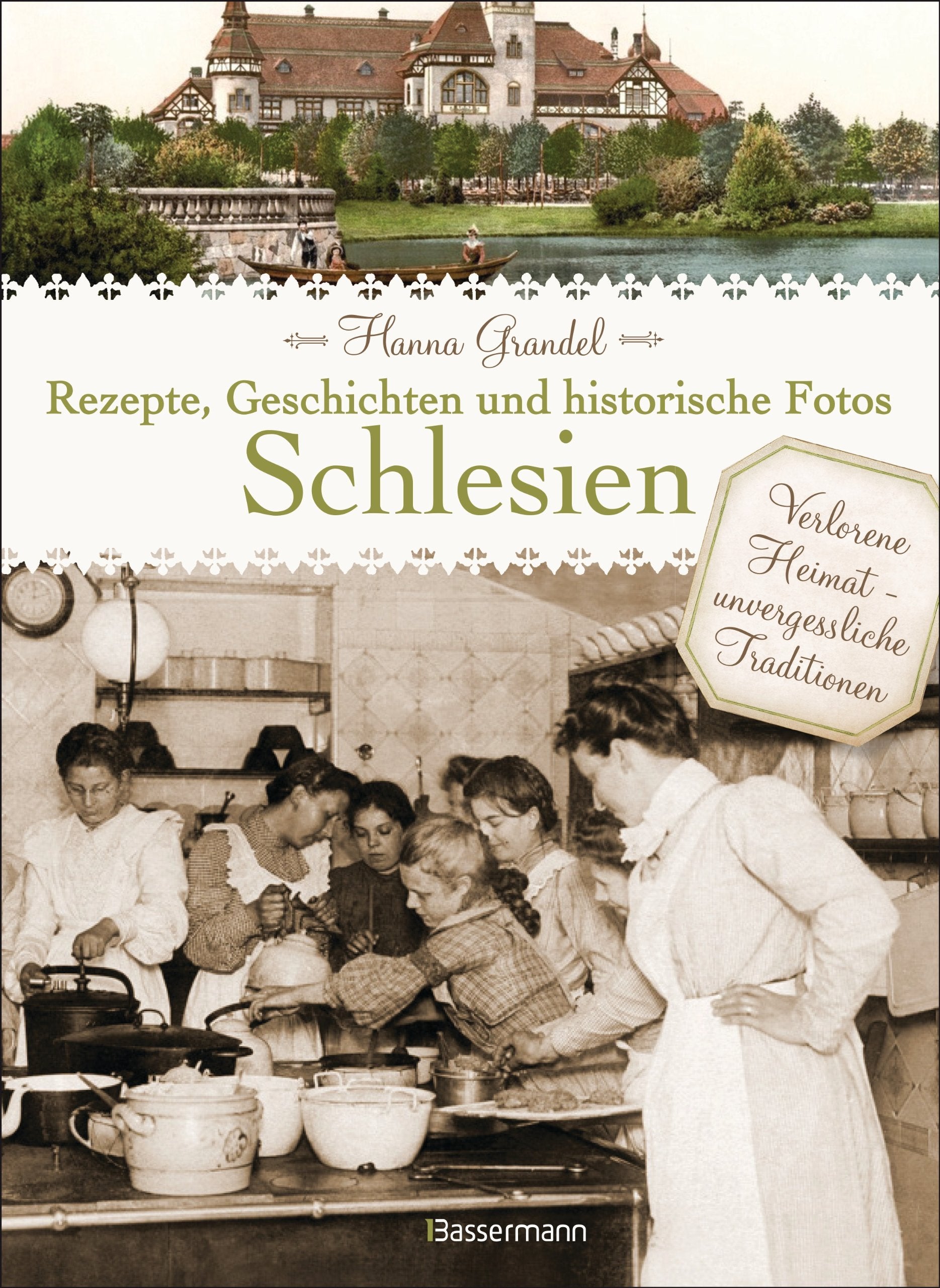 Schlesien - Rezepte, Geschichten und historische Fotos Leisure, Home & Garden