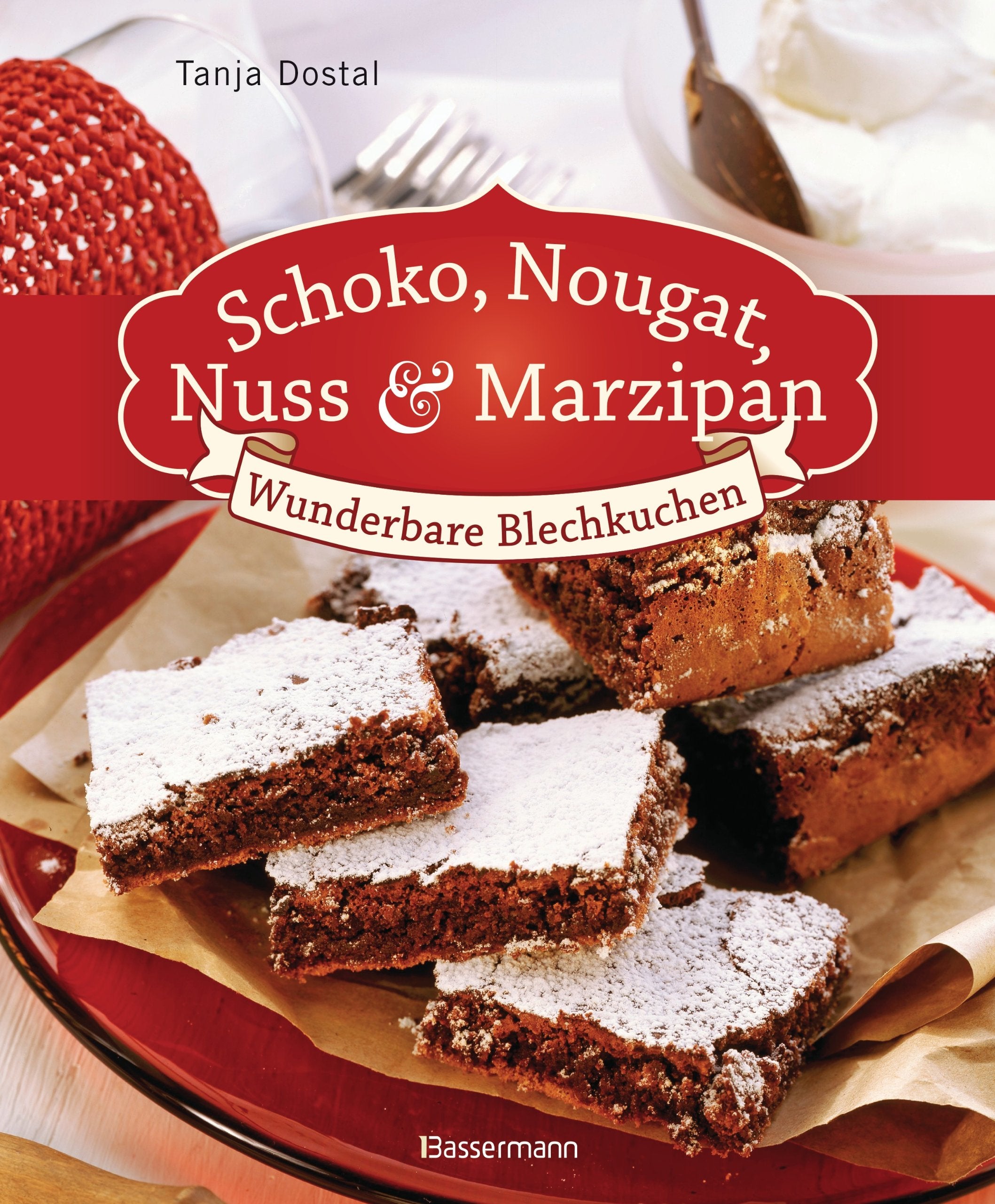 Schoko, Nougat, Nuss und Marzipan: Wunderbare Blechkuchen Leisure, Home & Garden