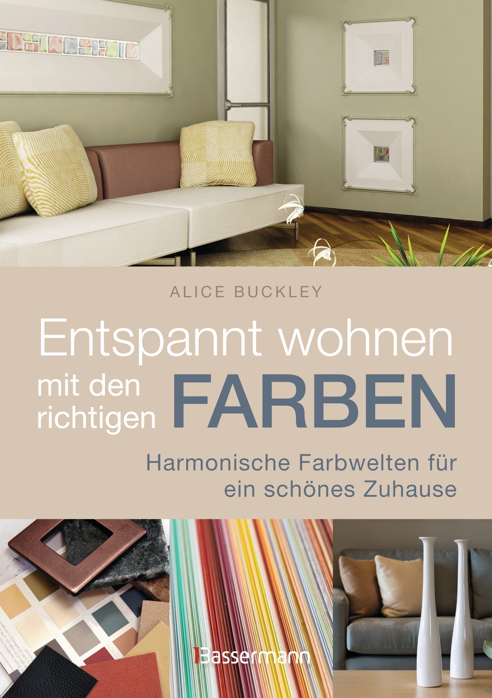 Entspannt wohnen mit den richtigen Farben Hobbies & Crafts