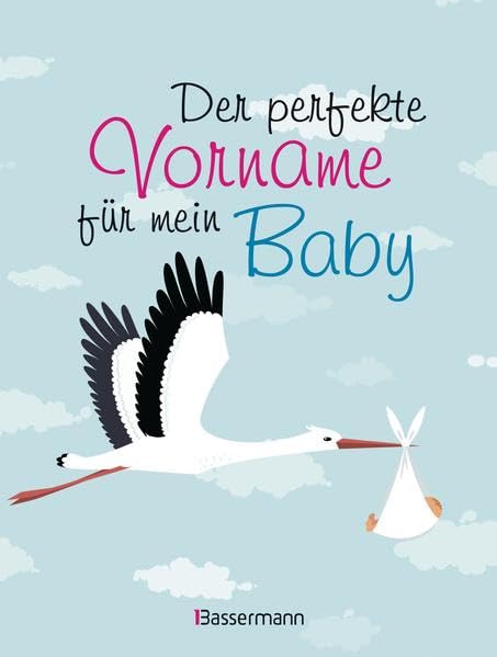 Der perfekte Vorname für mein Baby General education