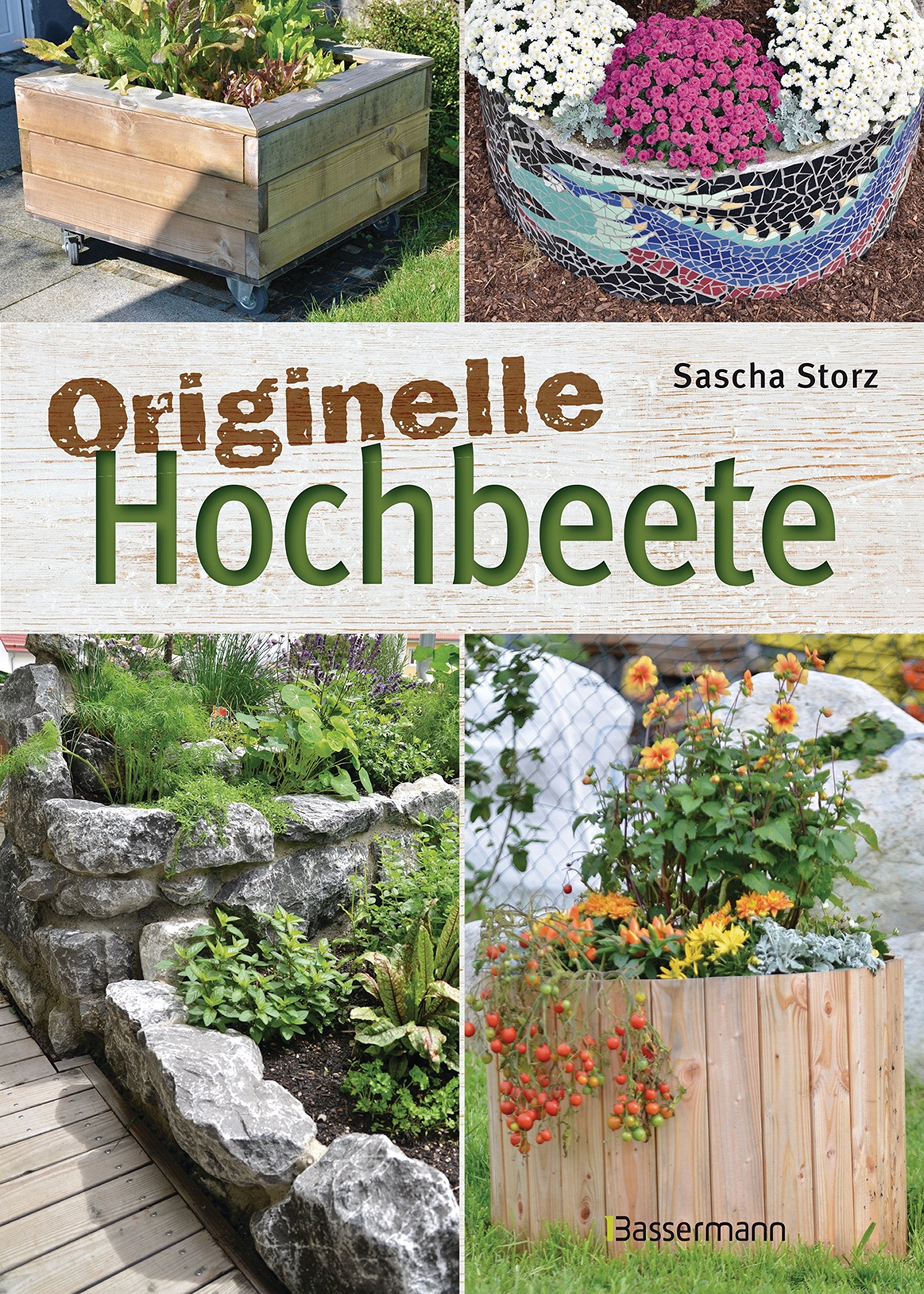 Originelle Hochbeete: einfach selbst gebaut Garden & Plants