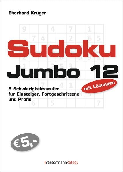 Sudokujumbo 12: 5 Schwierigkeitsstufen - für Einsteiger, Fortgeschrittene und Profis: 5 Schwierigkeitsstufen - für Einsteiger, Fortgeschrittene und Profis. Mit Lösungen Leisure & Fun