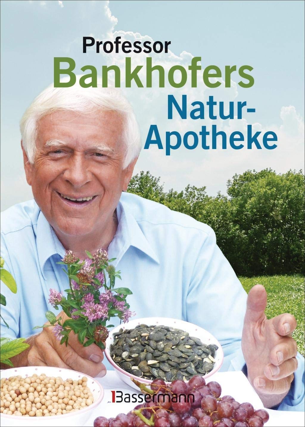 Professor Bankhofers Natur-Apotheke Health, Nutrition & Fitness