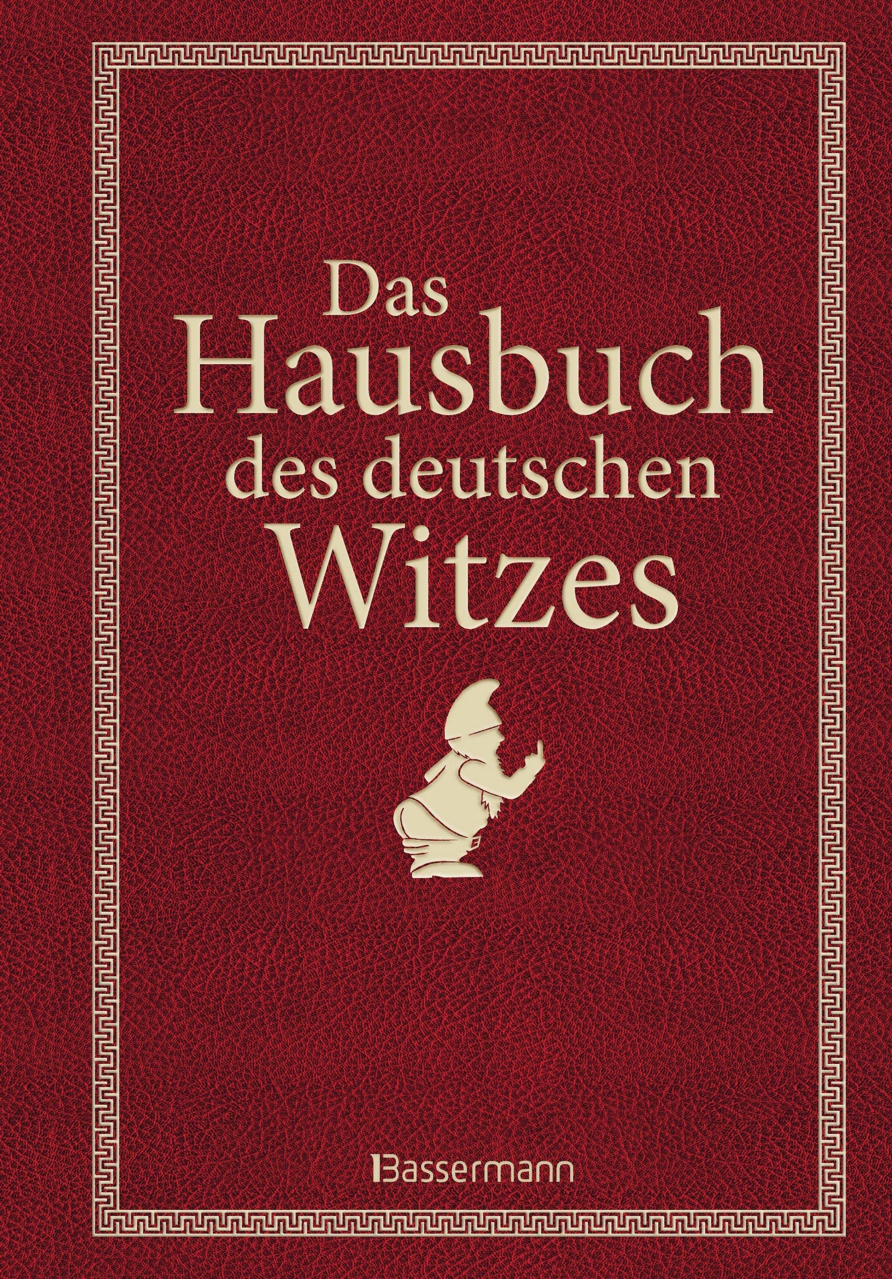 Das Hausbuch des deutschen Witzes Humour & Satire