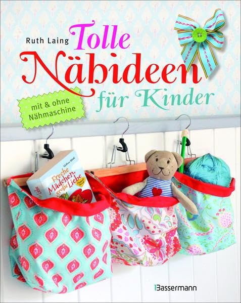 Tolle Nähideen für Kinder Hobbies & Crafts