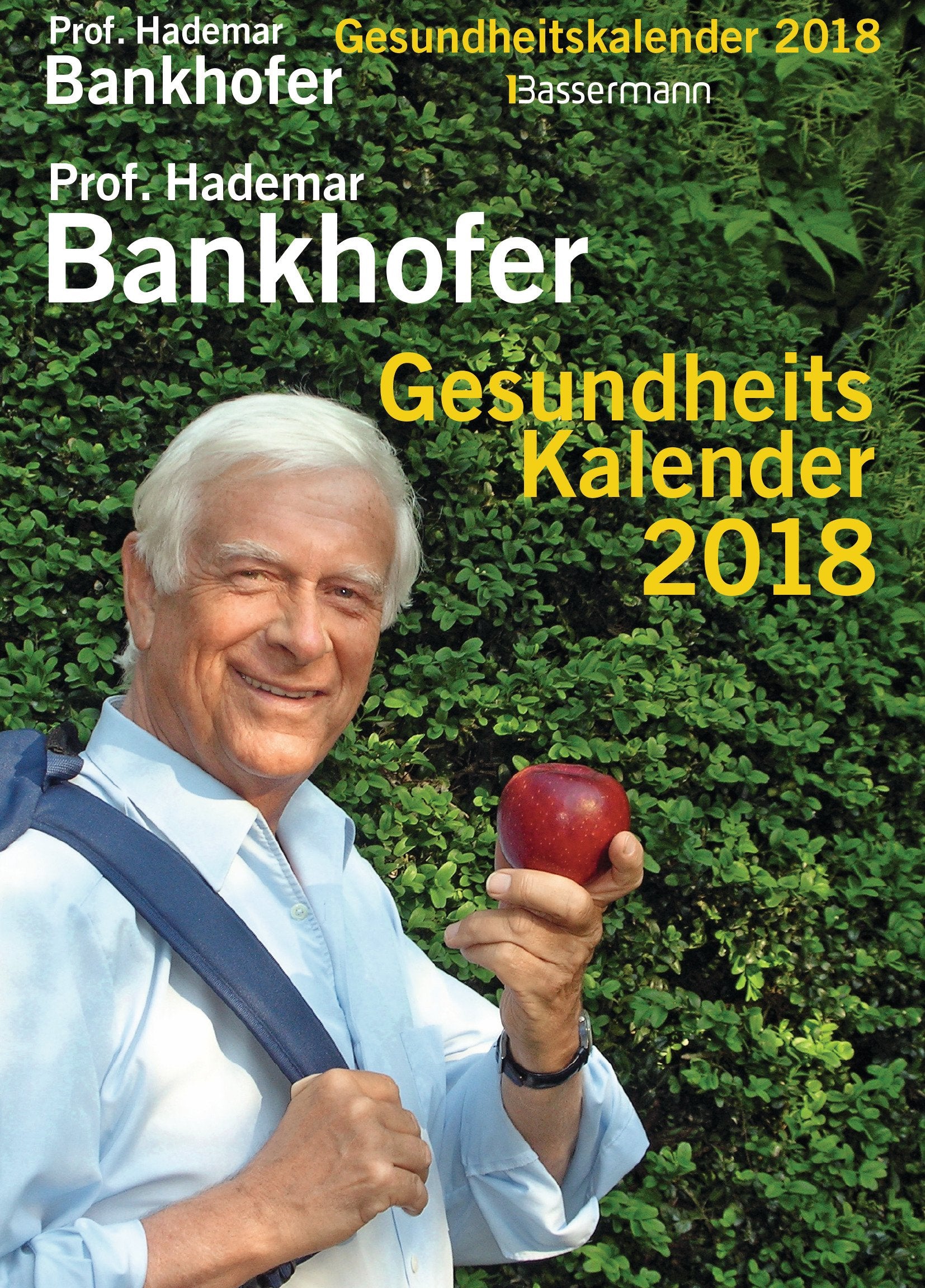 Prof. Bankhofers Gesundheitskalender 2018 Leisure, Home & Garden