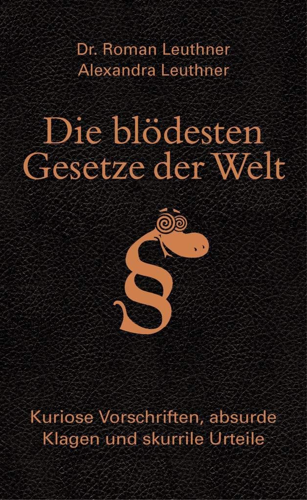Die blödesten Gesetze der Welt Humour & Satire
