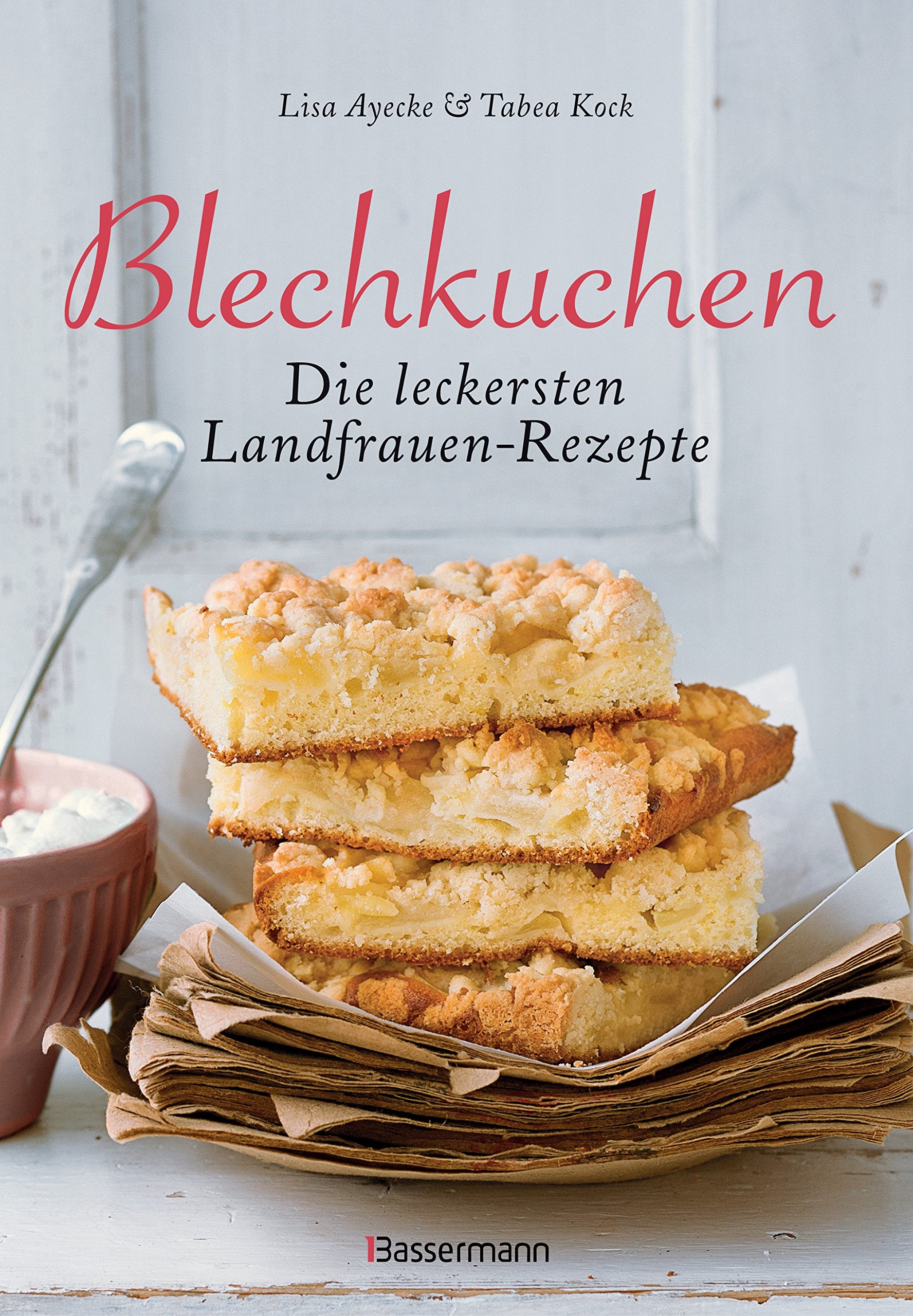 Blechkuchen. Die leckersten Landfrauenrezepte Leisure, Home & Garden