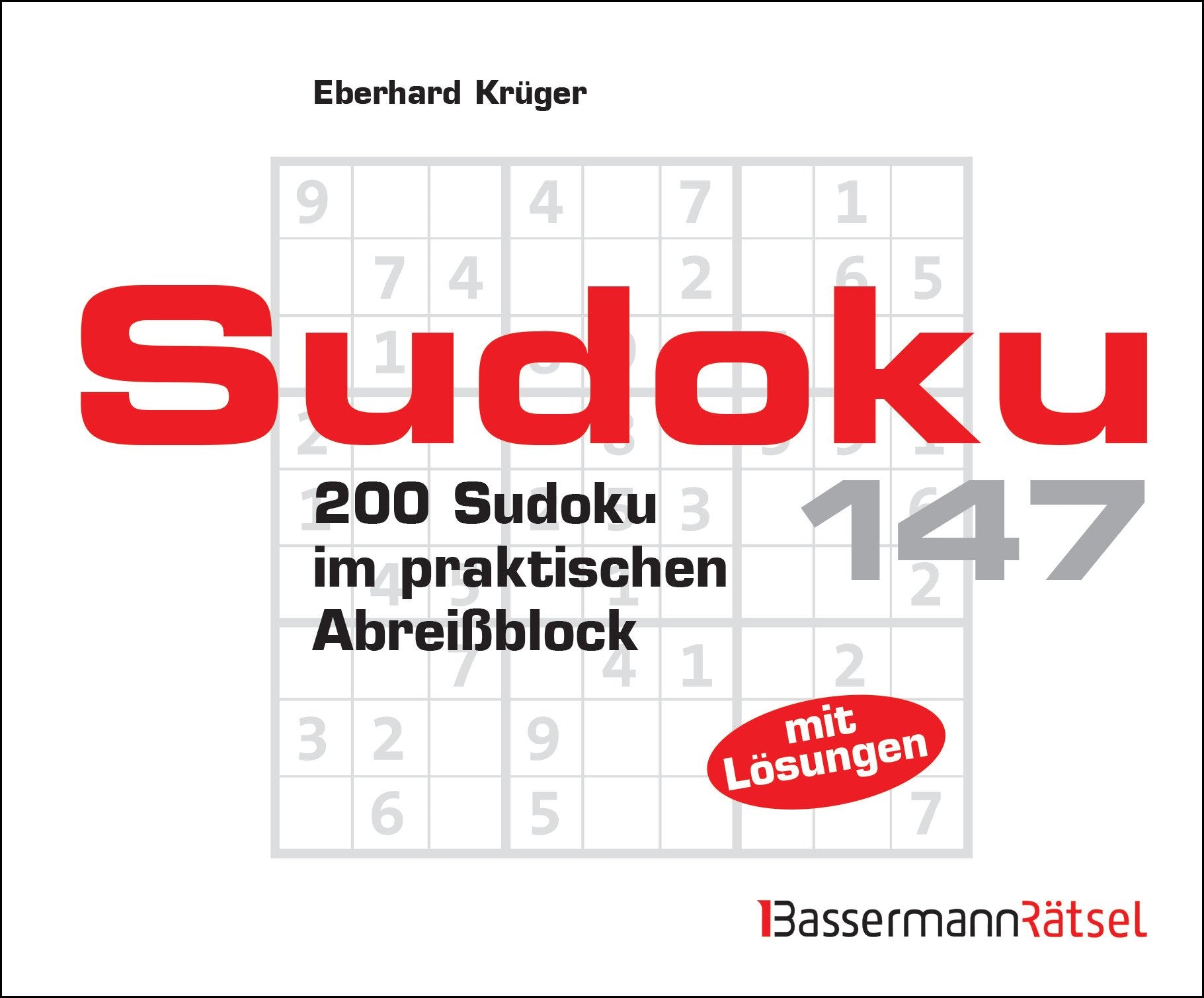 Sudoku Block 147: 200 Sudoku im praktischen Abreißblock: 200 Sudoku im praktischen Abreißblock. Mit Lösungen Leisure & Fun