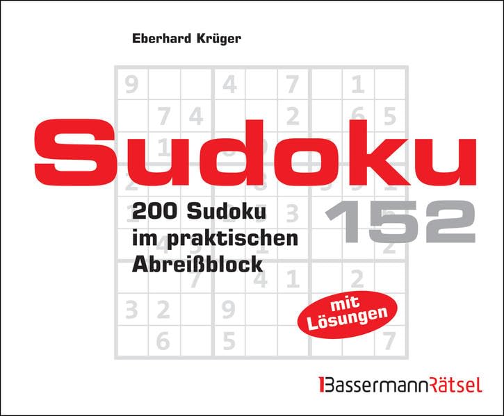 Sudoku Block 152: 200 Sudoku im praktischen Abreißblock: 200 Sudoku im praktischen Abreißblock. Mit Lösungen Leisure & Fun