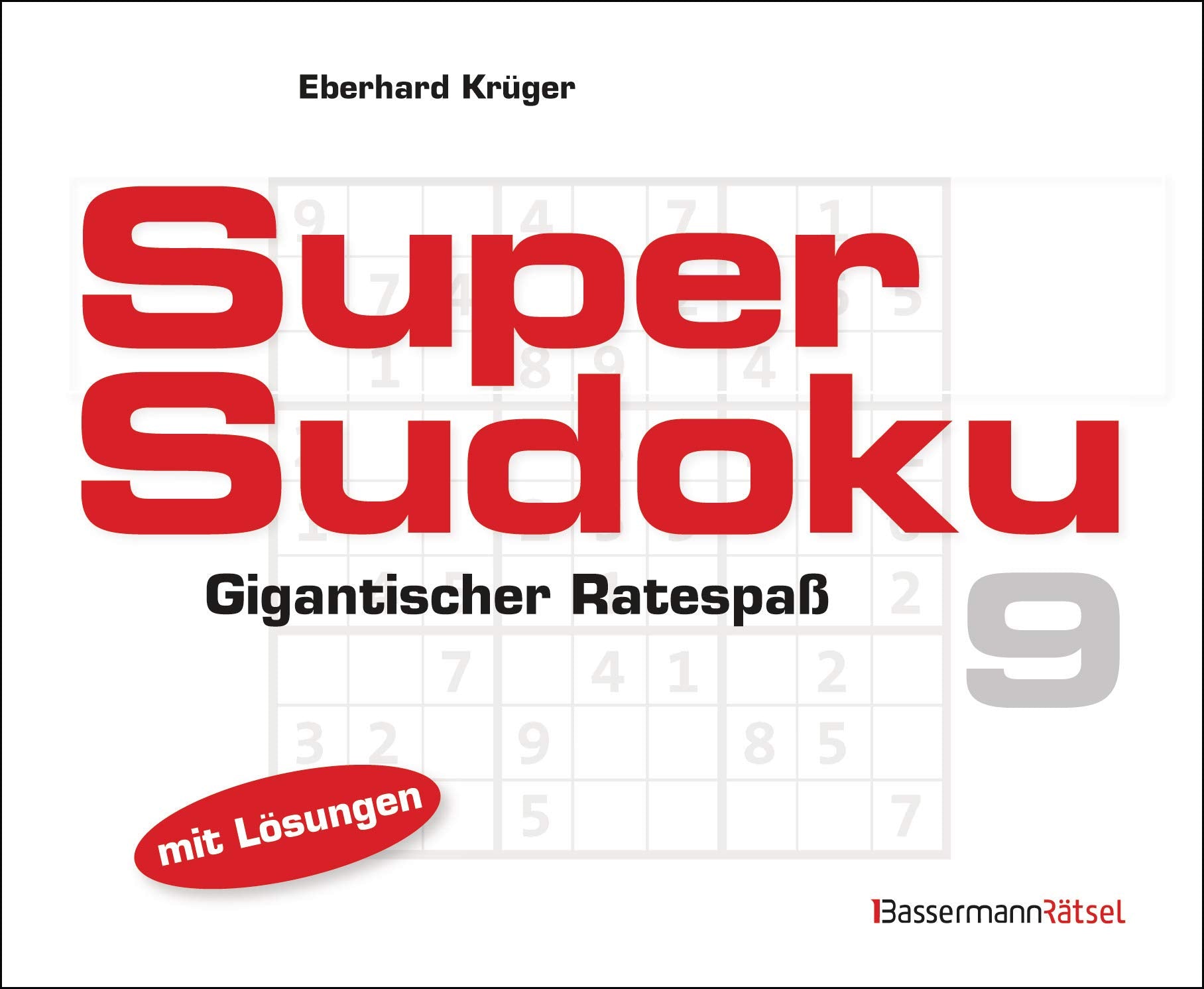 Supersudoku 9: Gigantischer Ratespaß. Mit Lösungen Leisure & Fun
