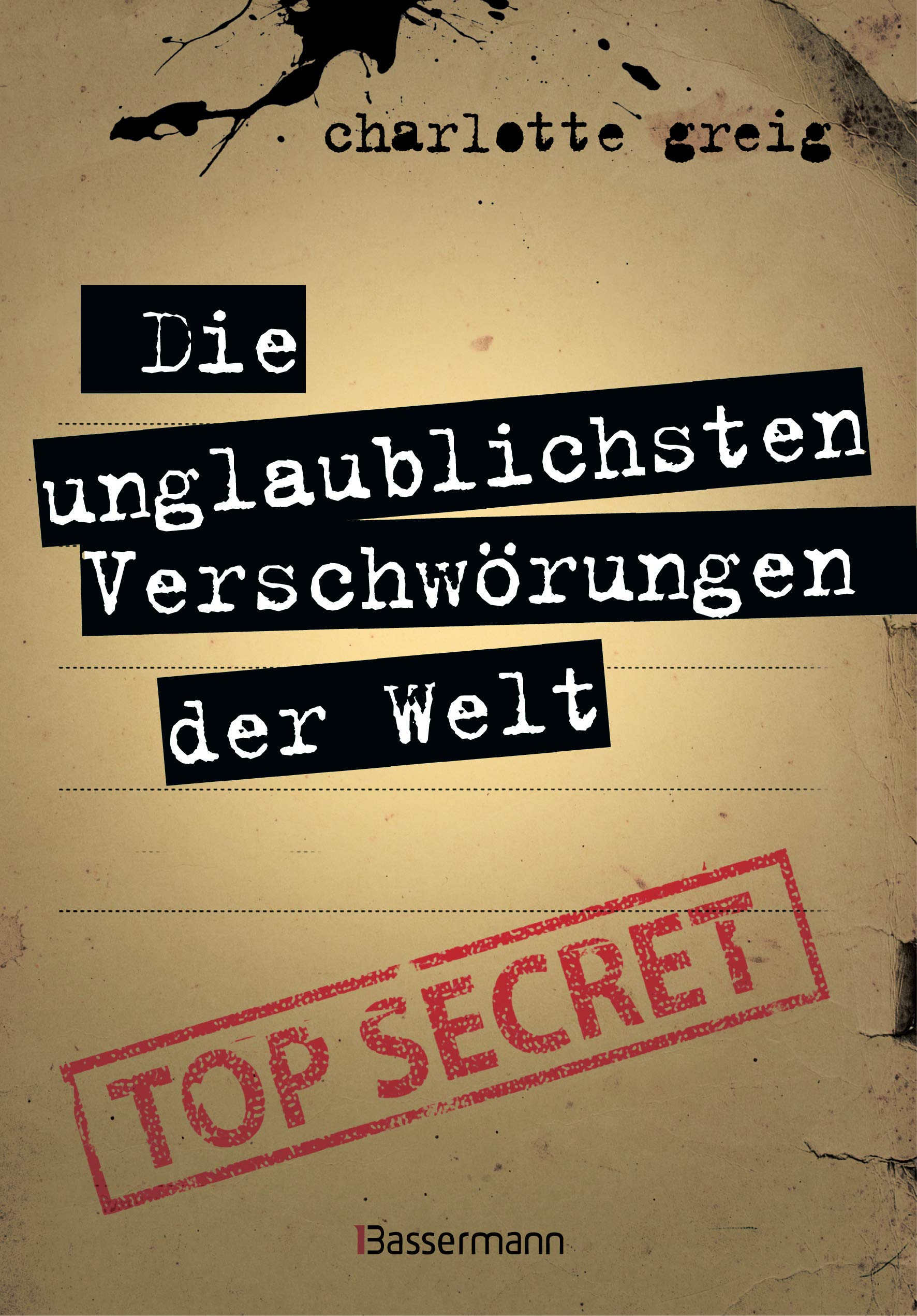 Die unglaublichsten Verschwörungen der Welt Books