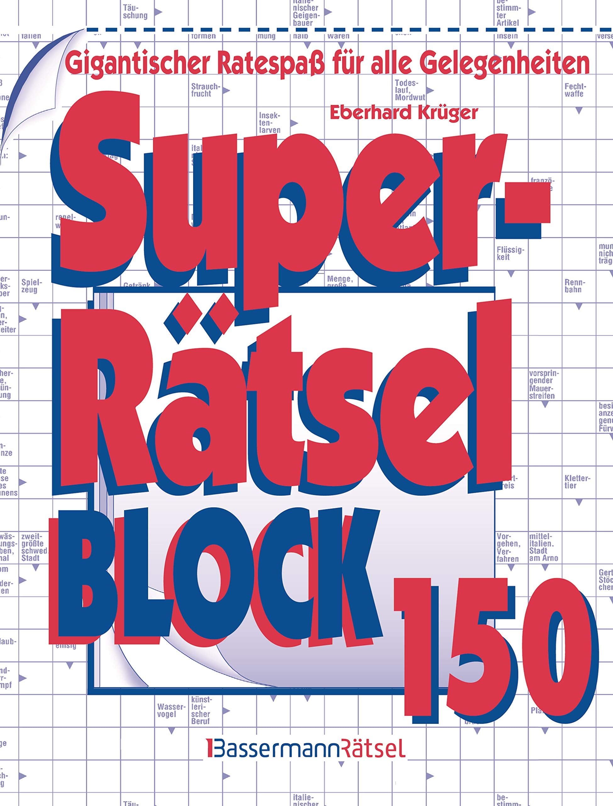 Superrätselblock 150: Gigantischer Ratespaß für alle Gelegenheiten Books