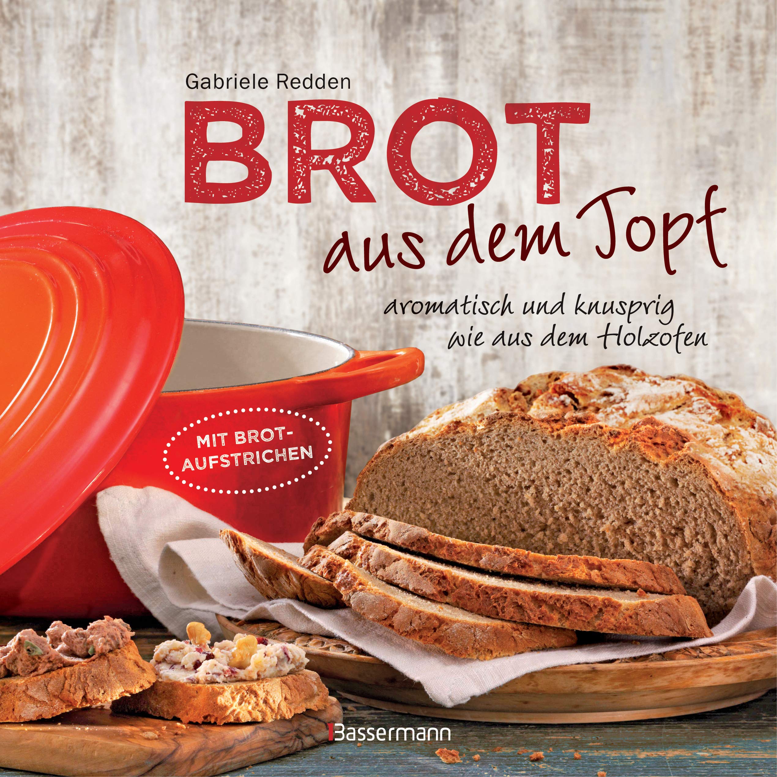 Brot aus dem gusseisernen Topf - Die besten Rezepte für Sauerteig, Hefeteig, süße Brote, glutenfreie Brote und Brotaufstriche Leisure, Home & Garden