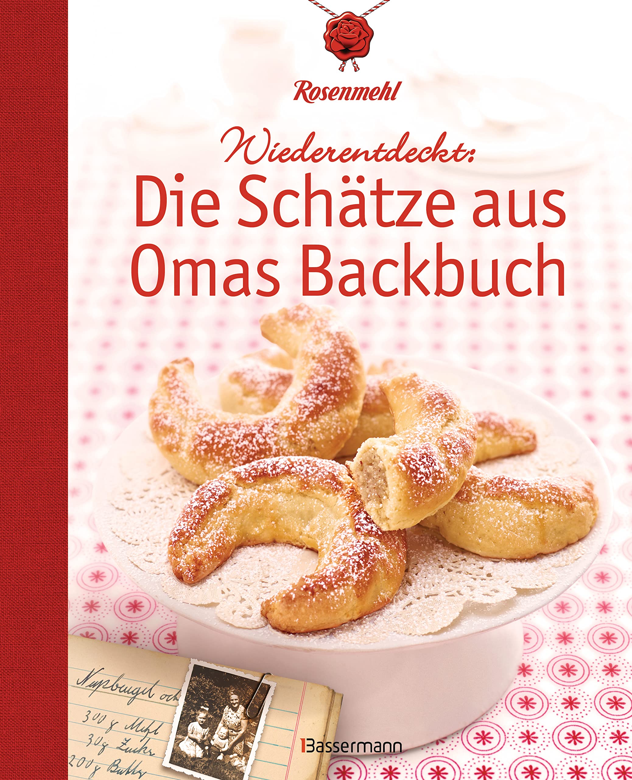 Wiederentdeckt: Die Schätze aus Omas Backbuch Leisure, Home & Garden