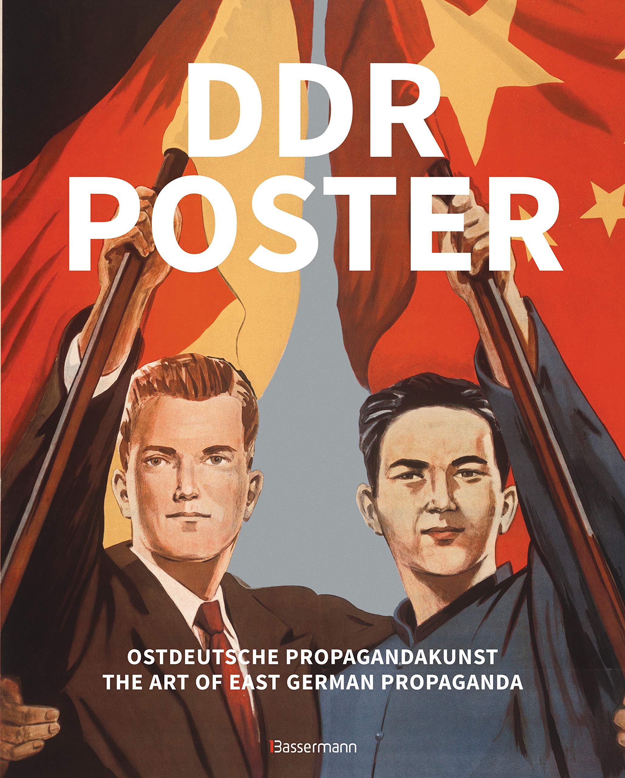DDR Poster. 130 Propagandabilder, Werbe- und künstlerische Plakate von den 40er- bis Ende der 80er-Jahre illustrieren die Geschichte des Kalten Krieges, Zeitgeist und Lebensgefühl der DDR Film, Art & Culture