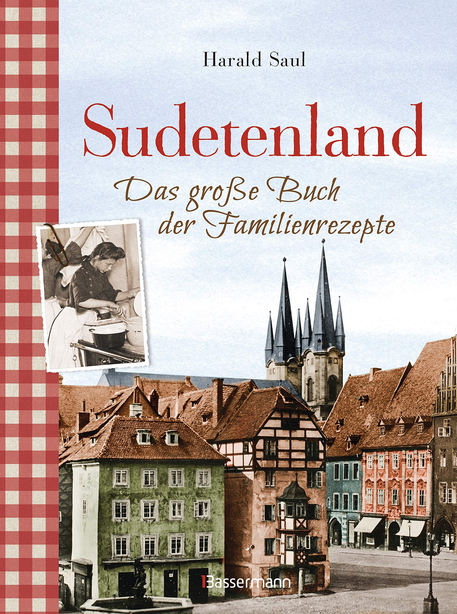 Sudetenland -Das große Buch der Familienrezepte Science
