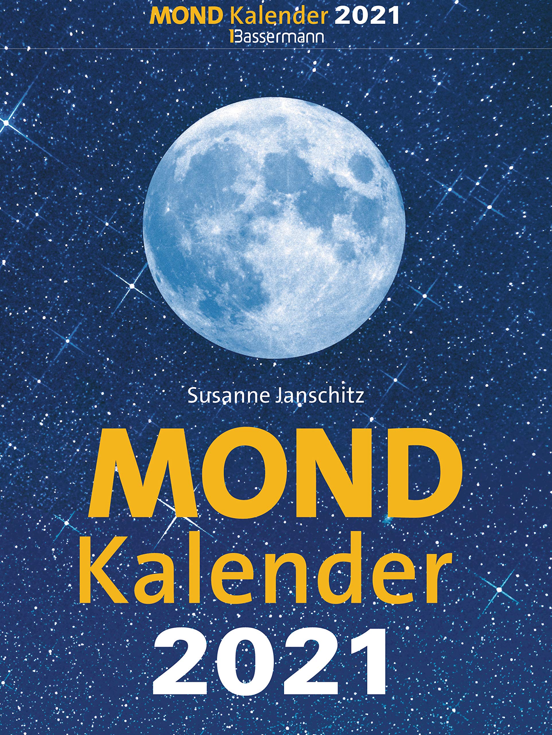 Mondkalender 2021. Der beliebteste Tagesabreißkalender seit über 20 Jahren.: Entspannt durch den Alltag im Einklang mit den Mondphasen. Für Garten, ... Pflege, Schönheit, Ernährung, Haushalt u.v.m. Leisure, Home & Garden